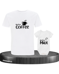 First Coffee und first milk weiß