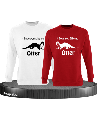 I love u like no Otter rot weiß I love u like no Otter rot weiß