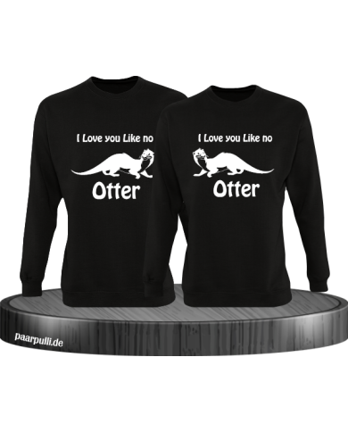 I love u like no Otter schwarz I love u like no Otter schwarz