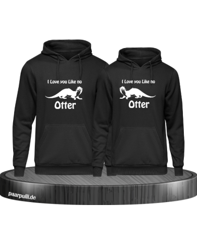 I love u like no Otter schwarz I love u like no Otter schwarz