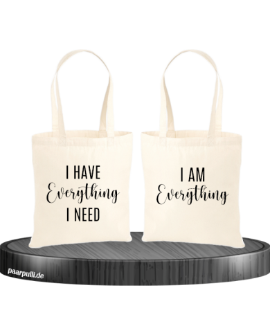 I have everything i need Partnerlook Jutebeutel I have everything i need Partnerlook Jutebeutel