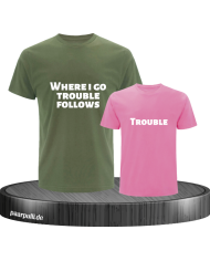 Where I go trouble follows khaki rosa