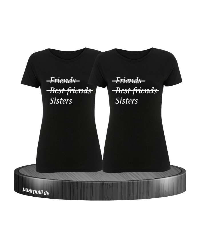 Friends, Best Friends und Sisters schwarz