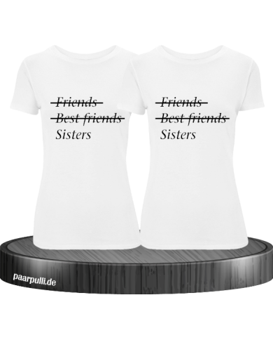 Friends, Best Friends und Sisters weiß Friends, Best Friends und Sisters weiß