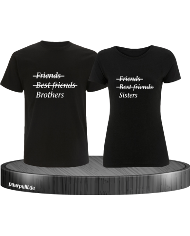 Friends, Best Friends, Sister und Brother schwarz Friends, Best Friends, Sister und Brother schwarz