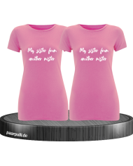 My sister from another mister T-Shirt Set