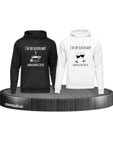 I'm the reason why Mom drinks... Geschwister Hoodies