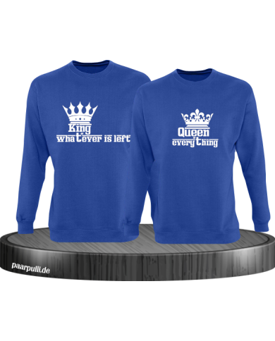 Queen of everything and King of everything that's left blau Queen of everything and King of everything that's left blau