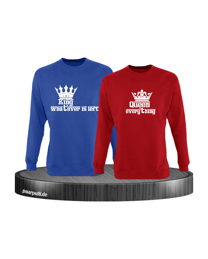 Queen of everything and King of everything that's left blau rot