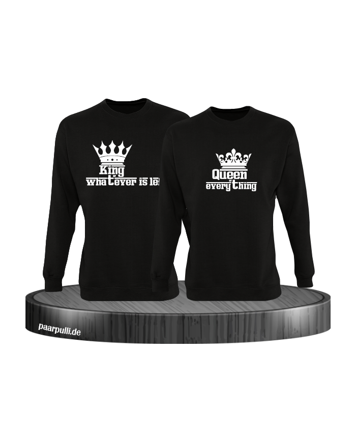 Queen of everything and King of everything that's left schwarz