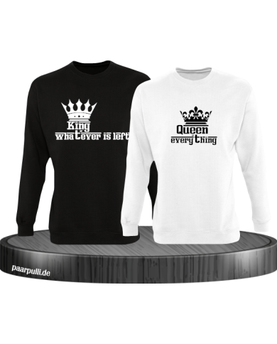 Queen of everything and King of everything that's left schwarz weiß Queen of everything and King of everything that's left schwarz weiß