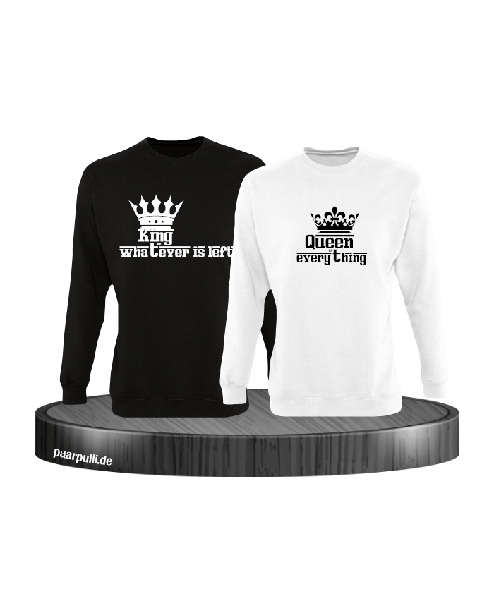Queen of everything and King of everything that's left schwarz weiß