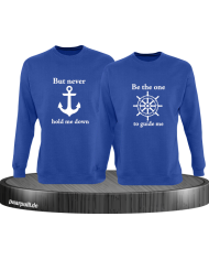 Be the one to guide me but never hold me down blau