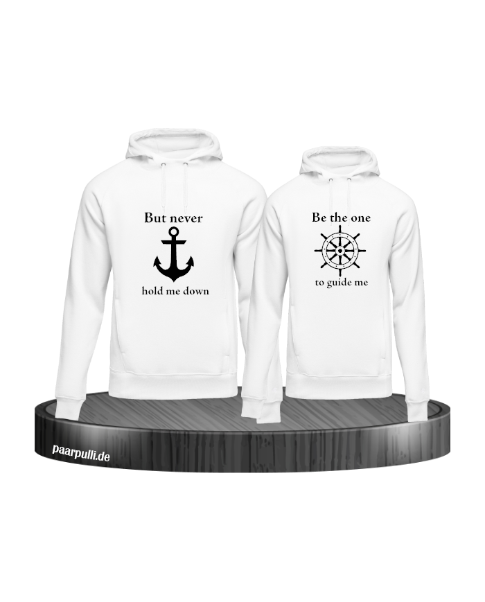 Be the one to guide me but never hold me down weiß