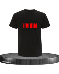 I'M HIM Shirt