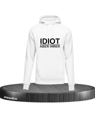 Idiot aber Ihrer in Größe M