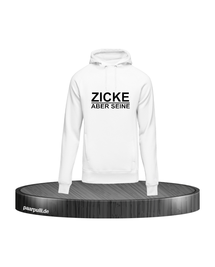 Zicke aber Seine Hoodie