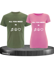 All you need is Couple T-Shirt