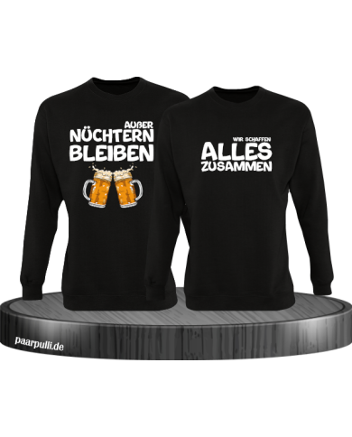 Wir schaffen alles Sweatshirts in Partnerlook Wir schaffen alles Sweatshirts in Partnerlook