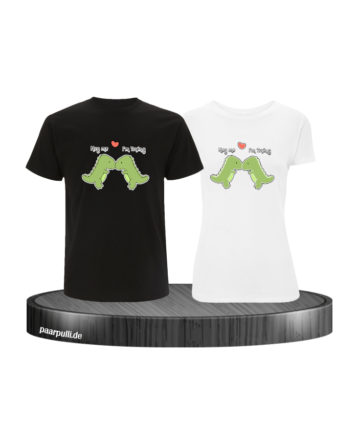 Hug Me I'm Trying Pärchen T-Shirt schwarz weiß