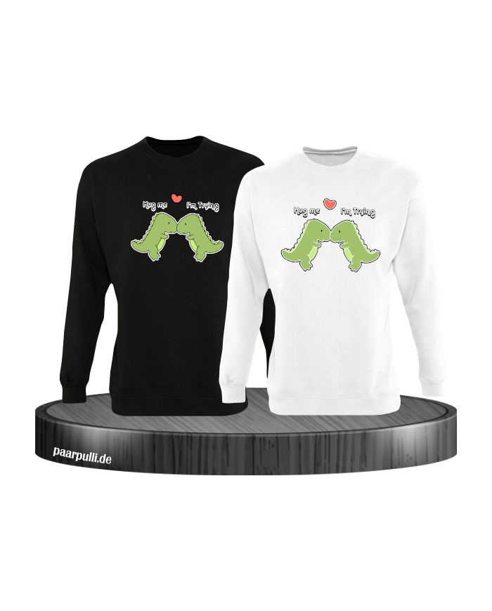 Hug Me I'm Trying Sweatshirt schwarz weiß