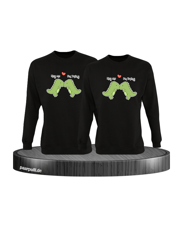 Hug Me I'm Trying Sweatshirt schwarz